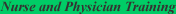 Nurse and Physician Training